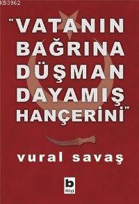 Vatanın Bağrına Düşman Dayamış Hançerini