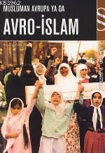 Müslüman Avrupa Ya da Avro-islam