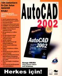 Autocad 2002; Herkes İçin!