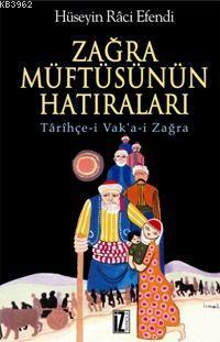 Zağra Müftüsünün Hatıraları; Tarihçe-i Vak'a-i Zağra