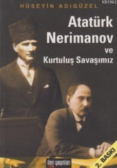 Atatürk Nerimanov ve Kurtuluş Savaşımız