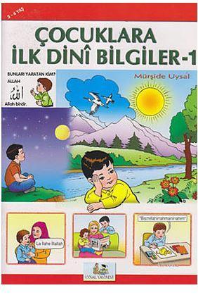 Çocuklara İlk Dini Bilgiler 1; 3-6 Yaş