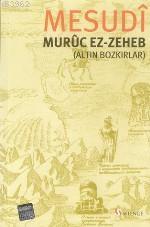 Muruc Ez-Zeheb (Altın Bozkırlar)