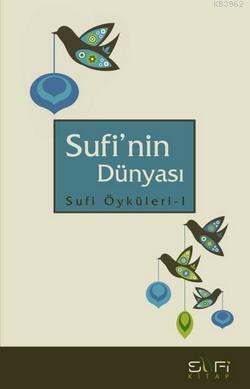 Sufi'nin Dünyası