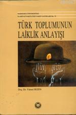 Türk Toplumunun Laiklik Anlayışı