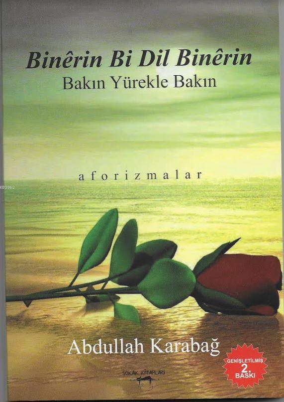 Binêrin Bi Dil Binêrin; Bakın Yürekle Bakın