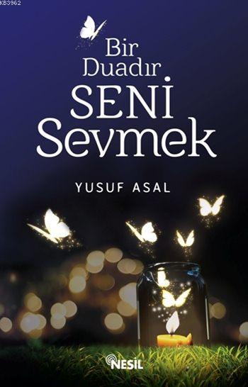 Bir Duadır Seni Sevmek