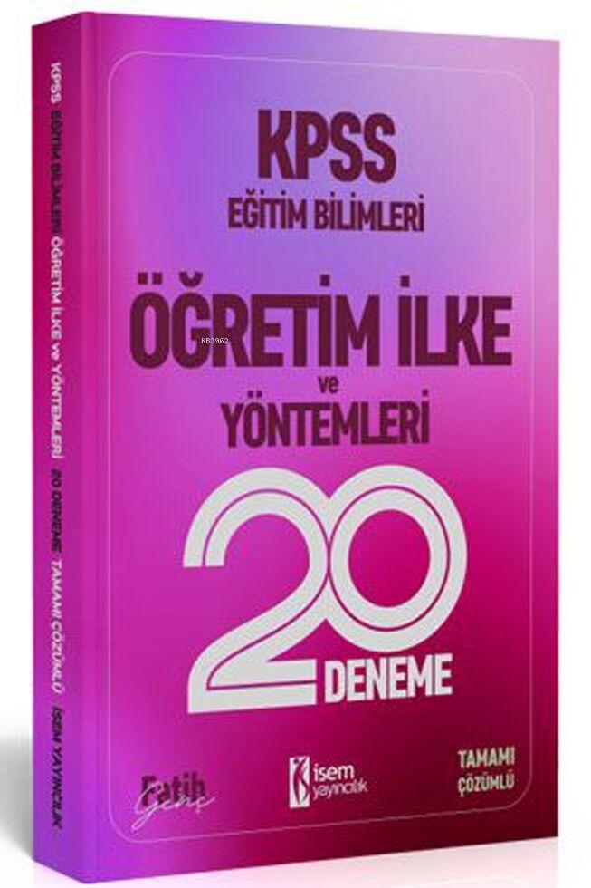 İsem Yayınları 2020 KPSS Eğitim Bilimleri Öğretim İlke ve Yöntemleri 20 Deneme