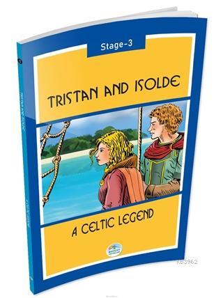 Tristan And Isolde Stage 3 A Celtic Legend