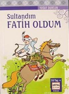 Sultandım Fatih Oldum