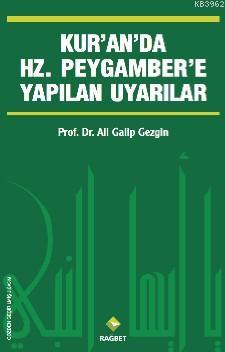 Kur'an'da Hz.Peygamber'e Yapılan Uyarılar