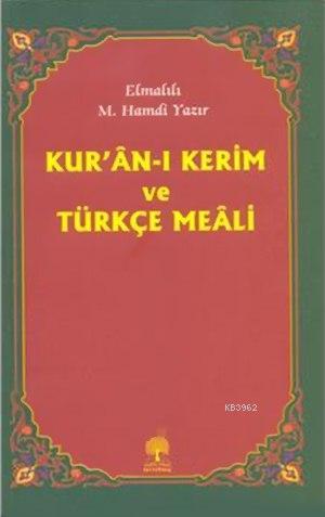 Kur'ânı Kerim ve Türkçe Meâli