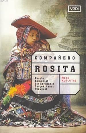 Companero Rosita; Perulu Kominist Bir Gerillanın Gerçek Hikayesi