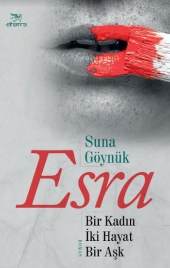Esra; Bir Kadın İki Hayat Bir Aşk