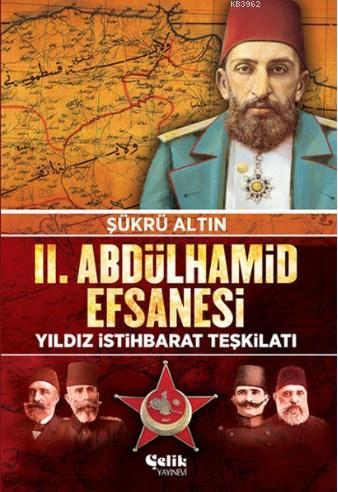 2. Abdulhamid Efsanesi; Yıldız İstihbarat Teşkilatı