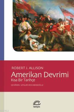 Amerikan Devrimi; Kısa Bir Tarihçe