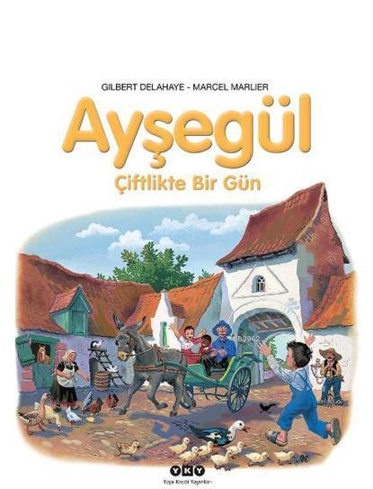 Ayşegül; Çiftlikte Bir Gün