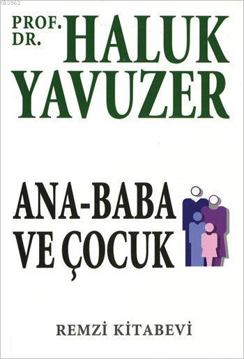 Ana - Baba ve Çocuk