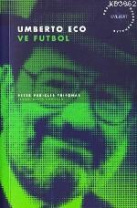 Umberto Eco ve Futbol