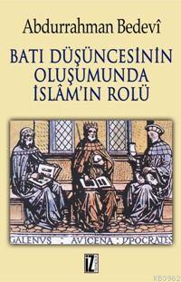 Batı Düşüncesinin Oluşumunda İslâm'ın Rolü