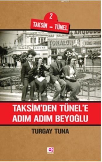 Taksimden Tünele Adım Adım Beyoğlu