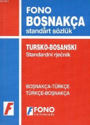 Boşnakça Standart Sözlük; Boşnakça-Türkçe / Türkçe-Boşnakça