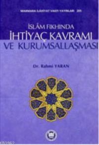 İslam Fıkhında İhtiyaç Kavramı Ve Kurumsallaşması