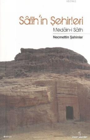 Salih'in Şehirleri; Medain-i Salih