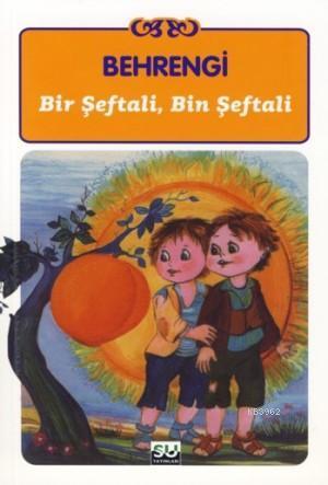 Bir Şeftali, Bin Şeftali