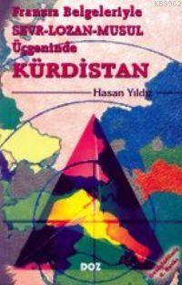 Fransız Belgeleriyle Sevr, Lozan, Musul Üçgeninde| Kürdistan