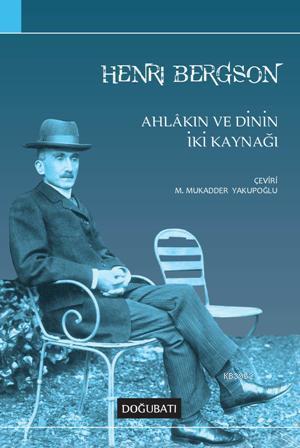 Ahlâkın ve Dinin İki Kaynağı