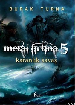 Metal Fırtına 5; Karanlıkları Savaşı