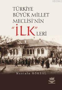 Türkiye Büyük Millet Meclisinin ilkleri