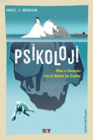 Psikoloji (ÇizgiBilim); Bilinci ve Davranışları Daha İyi Anlamak İçin Çizgibilim