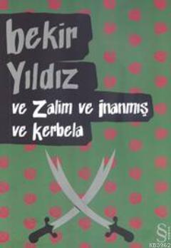 ve zalim ve inanmış ve kerbala