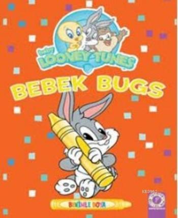 Baby Looney Tunes Bebek Bugs Benimle Boya