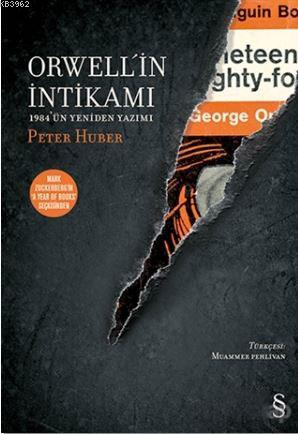 Orwell'in İntikamı; 1984 ‘ün Yeniden Yazımı