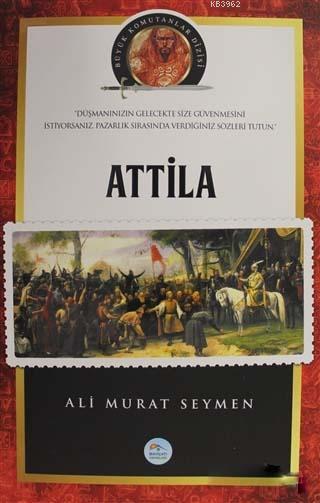 Atilla - Büyük Komutanlar Dizisi