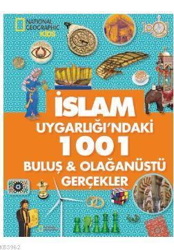 National Geographic Kids – İslam Uygarlığın.1001 Buluş Olağanüstü Gerçekler