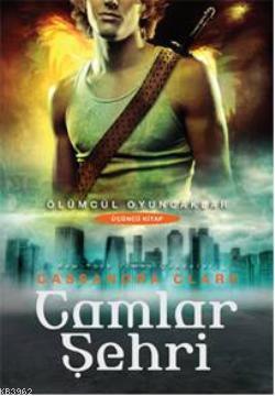 Camlar Şehri; Ölümcül Oyuncaklar 3. Kitap