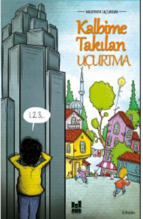 Kalbime Takılan Uçurtma