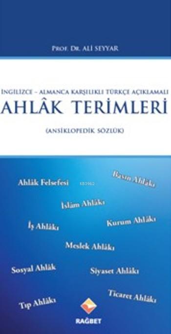 Ahlak Terimleri; Ansiklopedik Sözlük