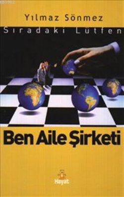 Ben Aile Şirketi : Sıradaki Lütfen