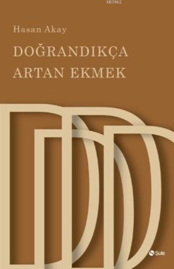 Doğrandıkça Artan Ekmek