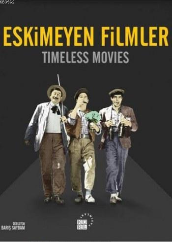 Eskimeyen Filmler; Timeless Movies