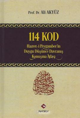 114 Kod; Hz. Peygamberin Duygu, Düşünce, Davranış, Konuşma Atlası