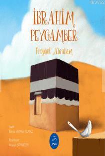 İbrahim Peygamber - Prophet Abraham