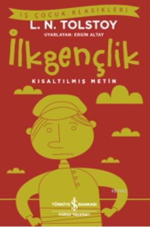 İlk Gençlik; Kısaltılmış Metin