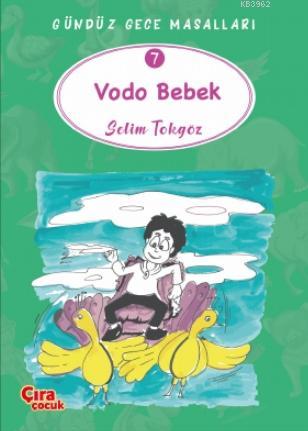 Vodo Bebek – Gündüz Gece Masalları 7