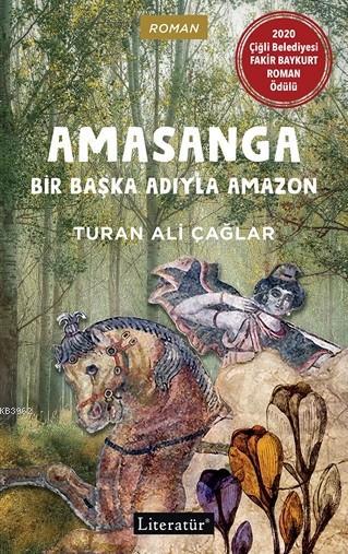 Amasanga; Bir Başka Adıyla Amazon